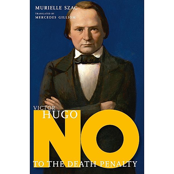 Victor Hugo / They Said No, Murielle Szac