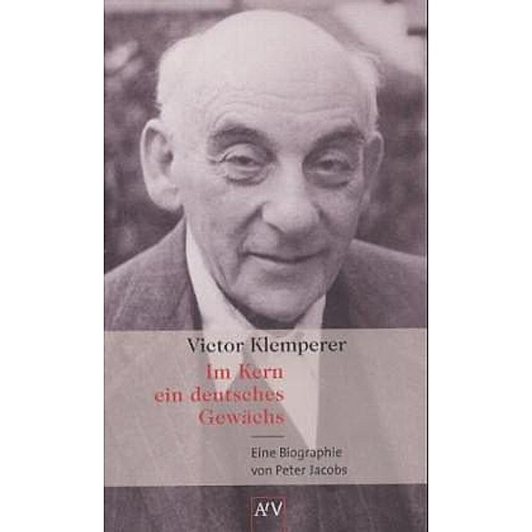 Victor Klemperer, Im Kern ein deutsches Gewächs, Peter Jacobs