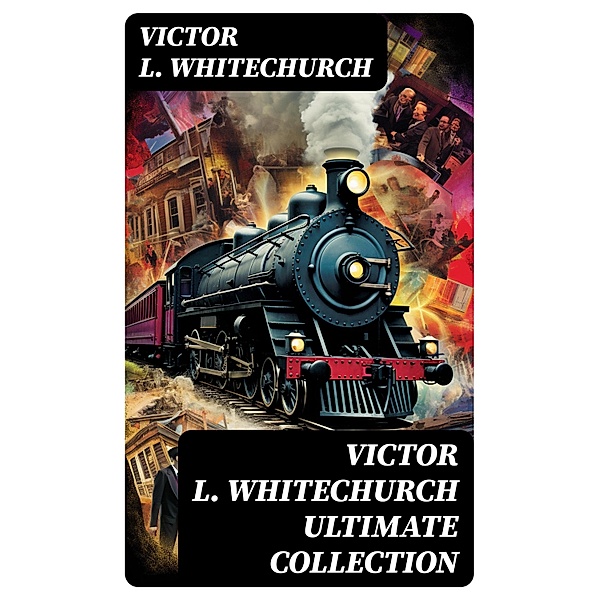 VICTOR L. WHITECHURCH Ultimate Collection, Victor L. Whitechurch
