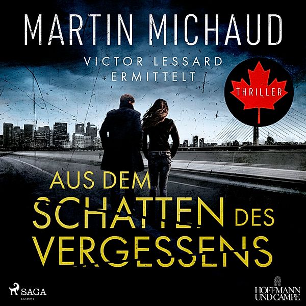 Victor Lessard - 1 - Aus dem Schatten des Vergessens: Victor Lessard ermittelt. Band 1, Martin Michaud