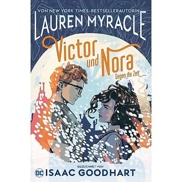 Victor und Nora: Gegen die Zeit, Lauren Myracle, Isaac Goodhart