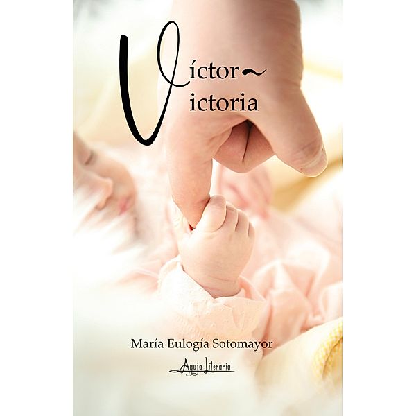 Víctor - Victoria, María Eulogia Sotomayor