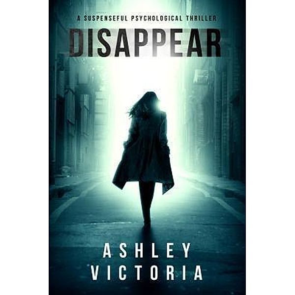 Victoria, A: Disappear, Ashley Victoria