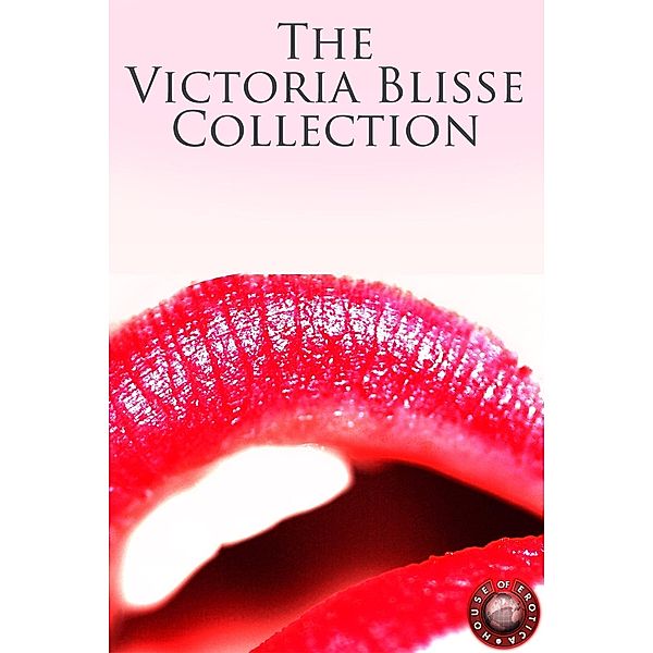 Victoria Blisse Collection / Absolute Erotica, Victoria Blisse