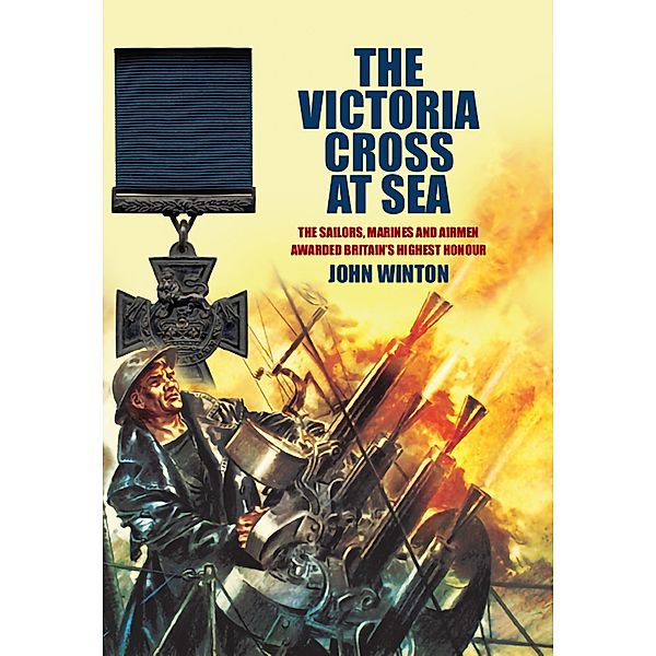 Victoria Cross at Sea, John Winton