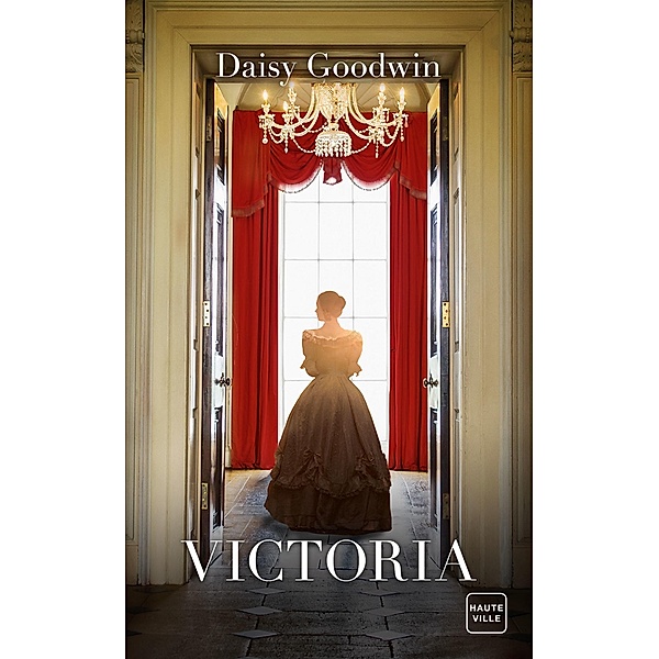 Victoria / Hauteville Historique, Daisy Goodwin