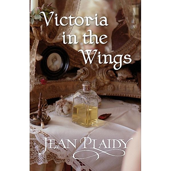 Victoria in the Wings / Georgian Series Bd.11, Jean Plaidy