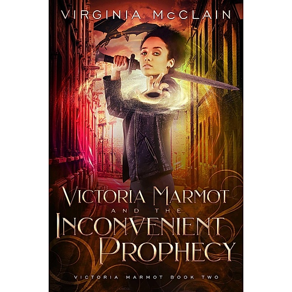 Victoria Marmot: Victoria Marmot and the Inconvenient Prophecy, Virginia McClain