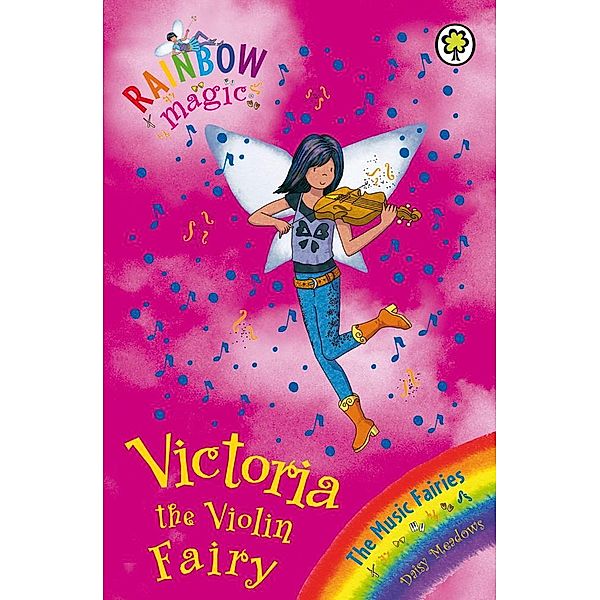 Victoria the Violin Fairy / Rainbow Magic Bd.6, Daisy Meadows