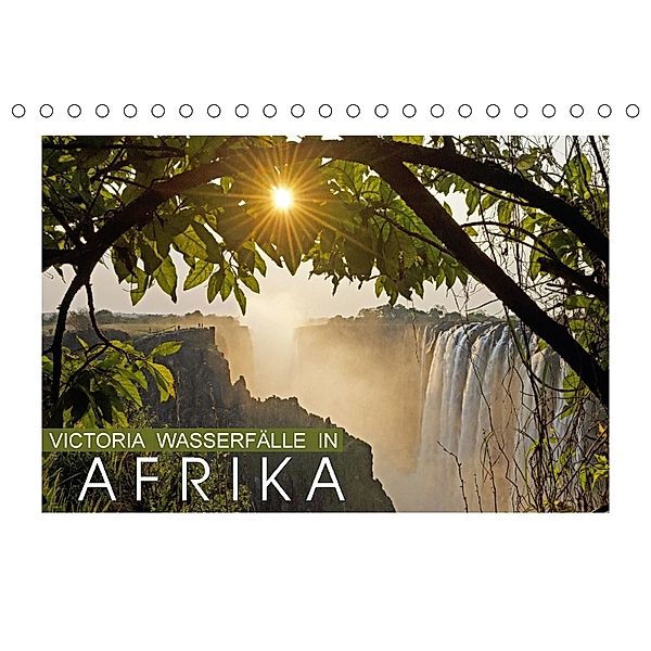 Victoria Wasserfälle in Afrika (Tischkalender 2018 DIN A5 quer), CALVENDO
