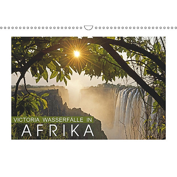 Victoria Wasserfälle in Afrika (Wandkalender 2019 DIN A3 quer), CALVENDO