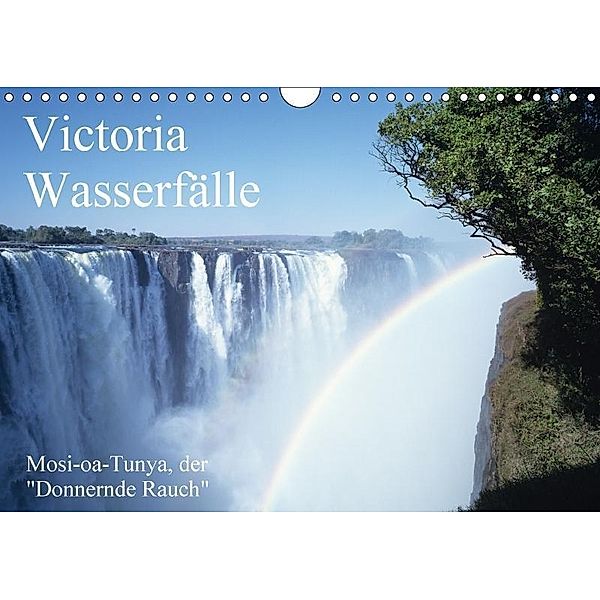 Victoria Wasserfälle, Mosi-oa-Tunya der Donnernde RauchAT-Version (Wandkalender 2017 DIN A4 quer), Roland T. Frank