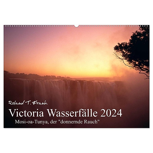 Victoria Wasserfälle (Wandkalender 2024 DIN A2 quer), CALVENDO Monatskalender, Roland T. Frank