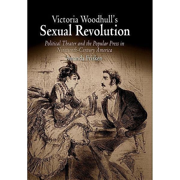 Victoria Woodhull's Sexual Revolution, Amanda Frisken