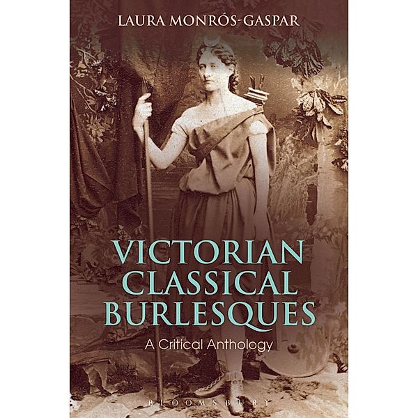 Victorian Classical Burlesques, Laura Monros-Gaspar