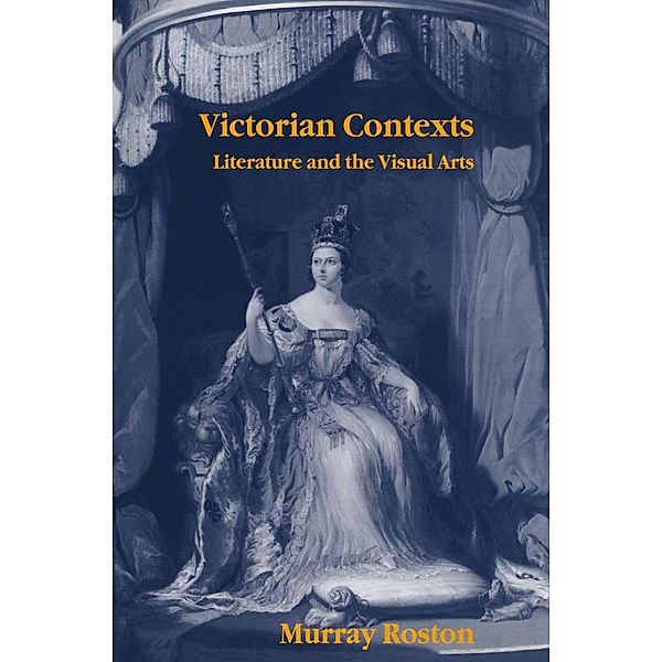 Victorian Contexts, Murray Roston