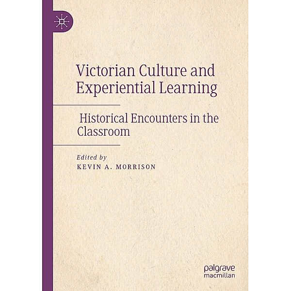 Victorian Culture and Experiential Learning / Progress in Mathematics