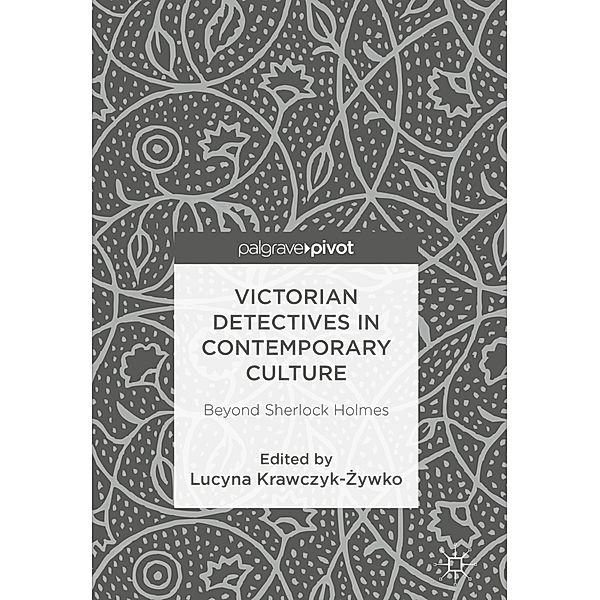 Victorian Detectives in Contemporary Culture