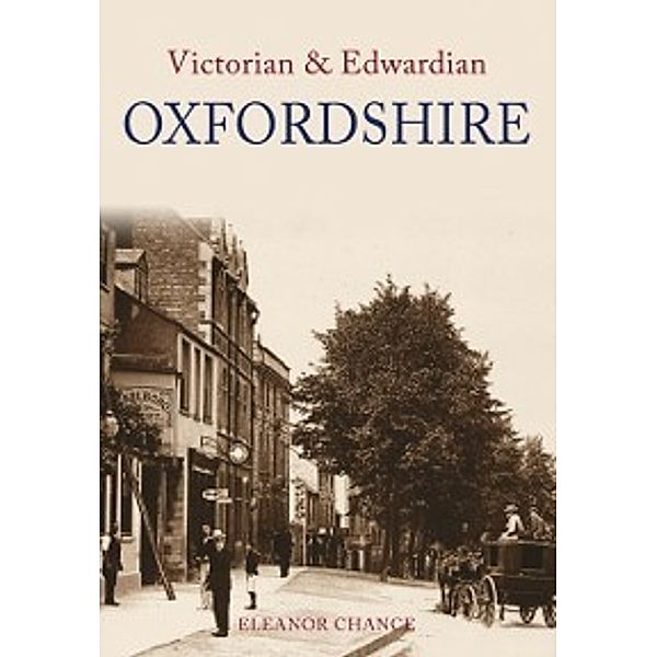 Victorian & Edwardian: Victorian & Edwardian Oxfordshire, Eleanor Chance