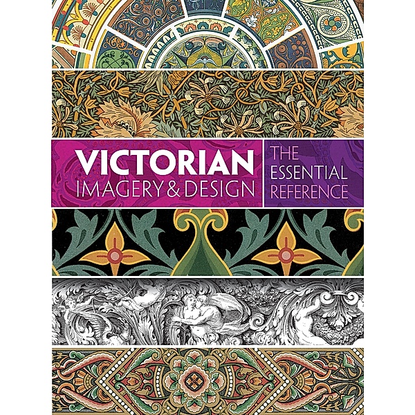 Victorian Imagery and Design: The Essential Reference, Carol Belanger Grafton