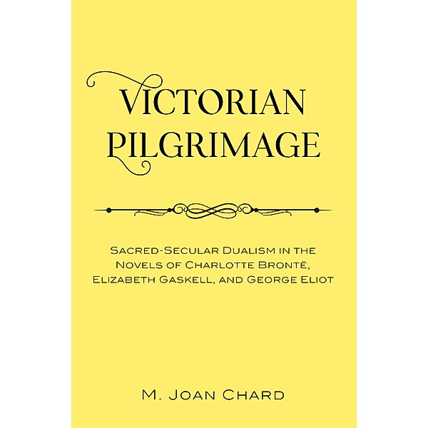Victorian Pilgrimage, M. Joan Chard