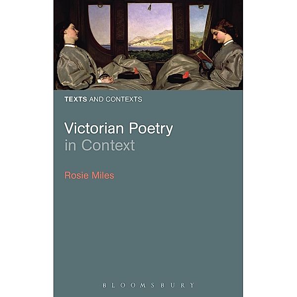 Victorian Poetry in Context, Rosie Miles