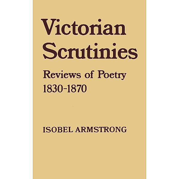 Victorian Scrutinies, Isobel Armstrong