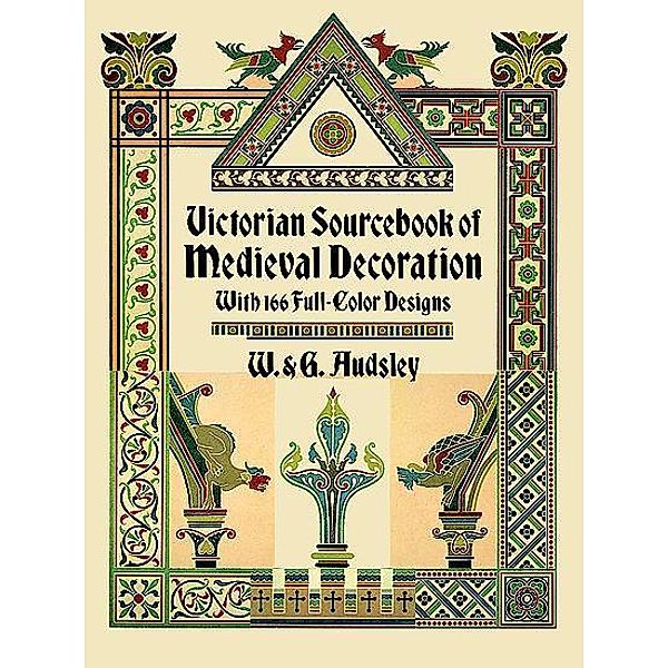Victorian Sourcebook of Medieval Decoration / Dover Pictorial Archive, W. & G. Audsley
