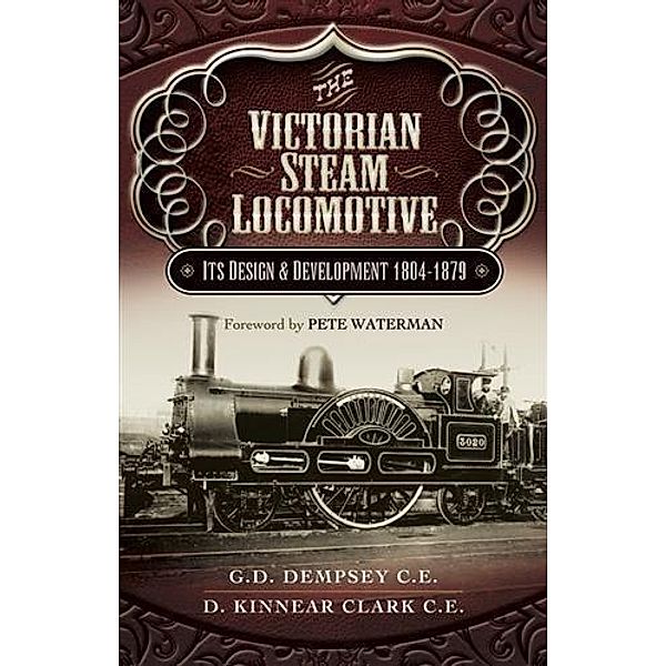 Victorian Steam Locomotive, G. D Dempsey C. E.