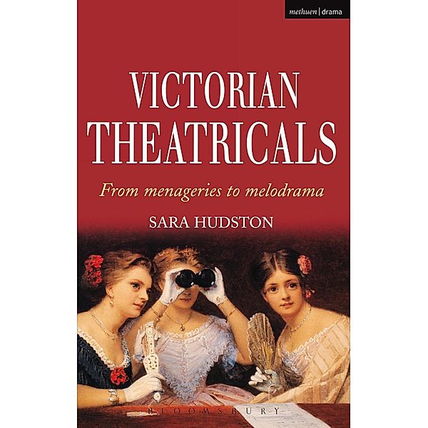 Victorian Theatricals, Sara Hudston