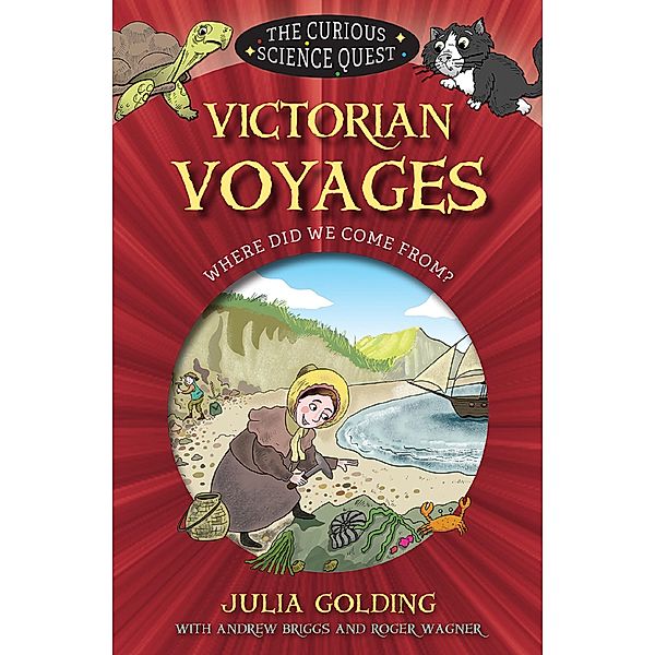 Victorian Voyages / The Curious Science Quest, Julia Golding, Andrew Briggs, Roger Wagner