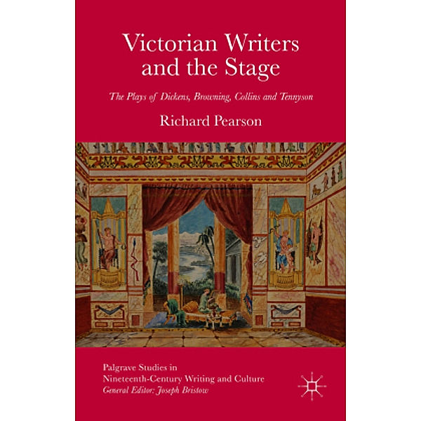 Victorian Writers and the Stage, R. Pearson