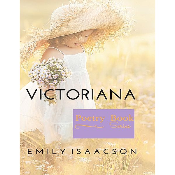 Victoriana, Emily Isaacson