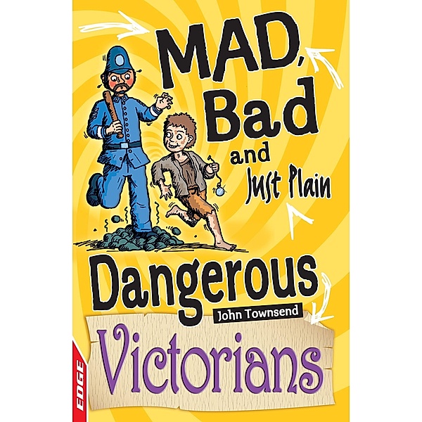 Victorians / EDGE: Mad, Bad and Just Plain Dangerous Bd.3, John Townsend