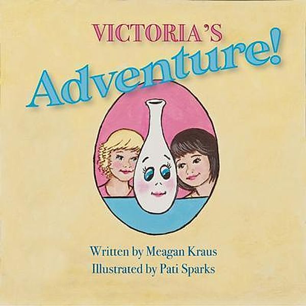 Victoria's Adventure!, Meagan Kraus