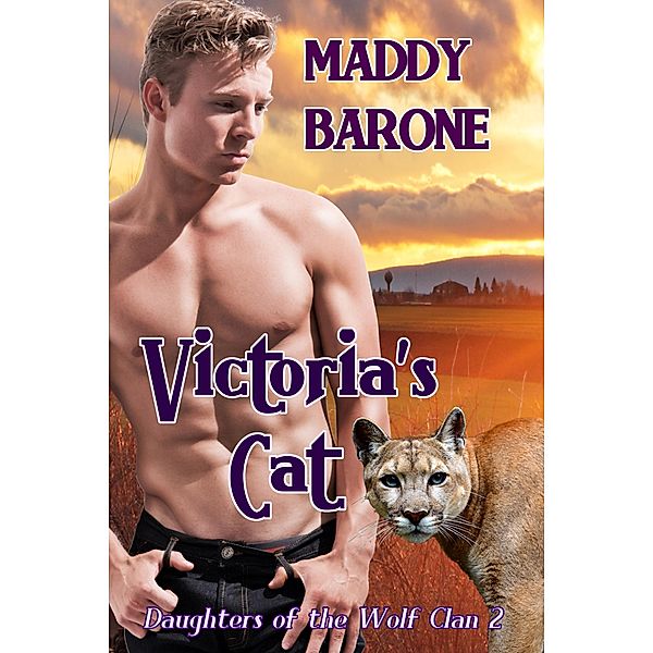 Victoria's Cat (Daughters of the Wolf Clan, #2) / Daughters of the Wolf Clan, Maddy Barone