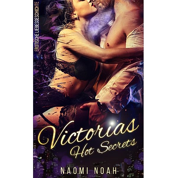 Victorias Hot Secrets, Naomi Noah