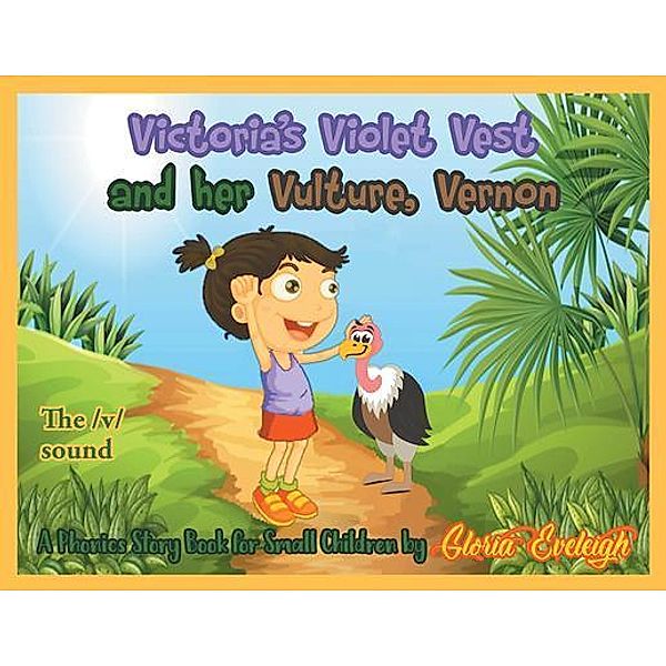 Victoria's Violet Vest and her Vulture, Vernon, Gloria F. Eveleigh