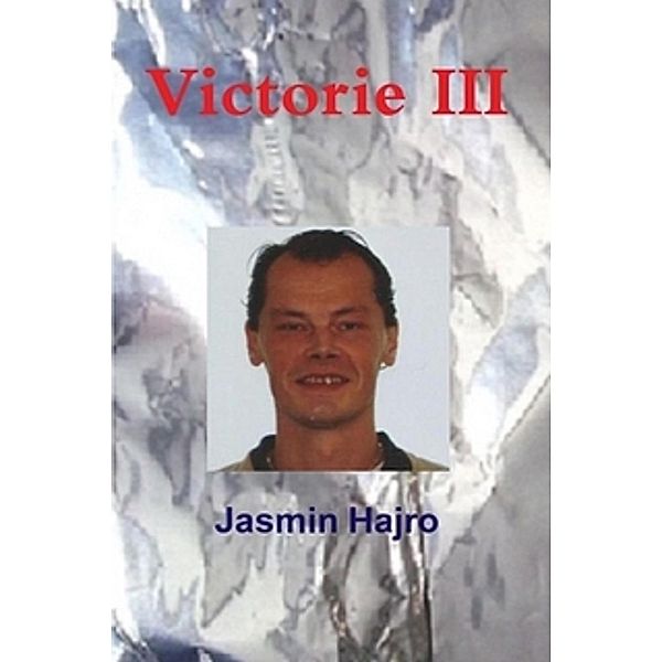 Victorie III (Work to shine, #2) / Work to shine, Jasmin Hajro