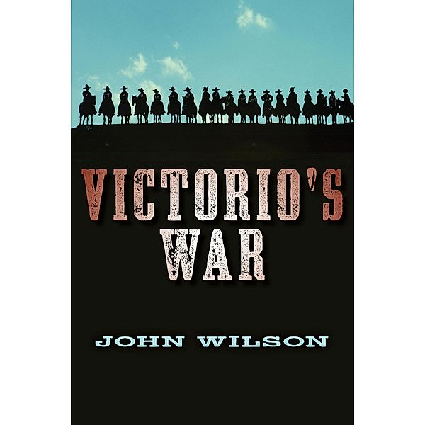 Victorio's War / Orca Book Publishers, John Wilson