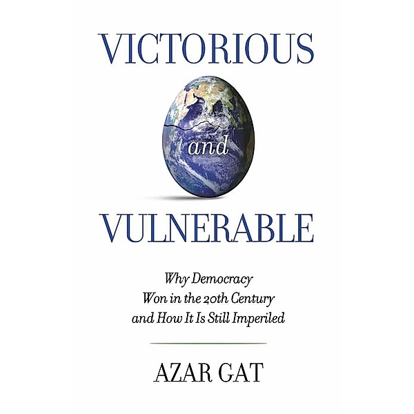 Victorious and Vulnerable / Hoover Studies in Politics, Economics, and Society, Azar Gat