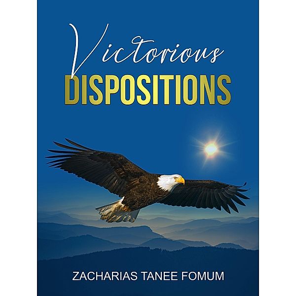 Victorious Dispositions (Off-Series, #12) / Off-Series, Zacharias Tanee Fomum