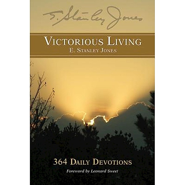Victorious Living, E. Stanley Jones, E. Stanley Jones