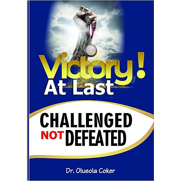 Victory At Last, Olusola Coker