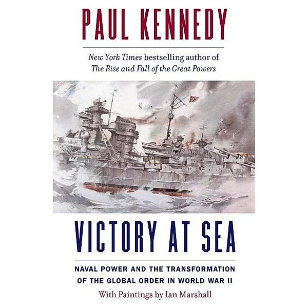 Victory at Sea, Paul Kennedy