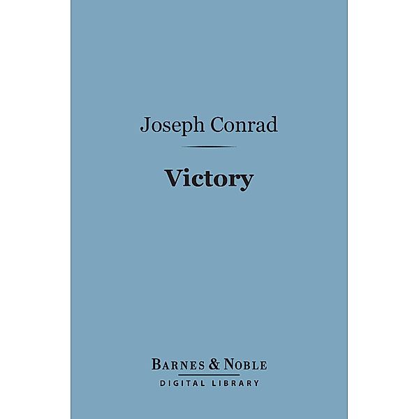 Victory (Barnes & Noble Digital Library) / Barnes & Noble, Joseph Conrad