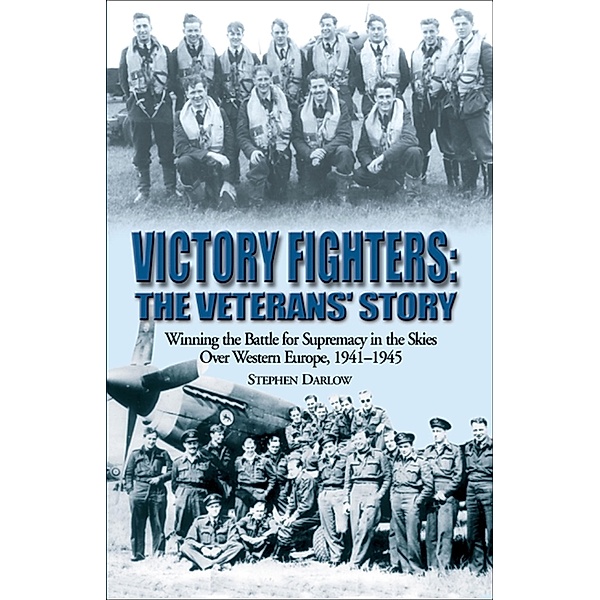 Victory Fighters: The Veterans' Story, Stephen Darlow