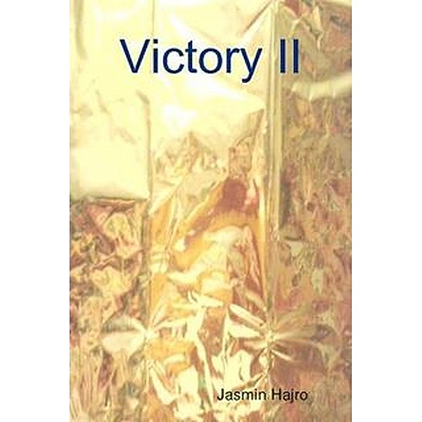 Victory II (Victorious, #8) / Victorious, Jasmin Hajro