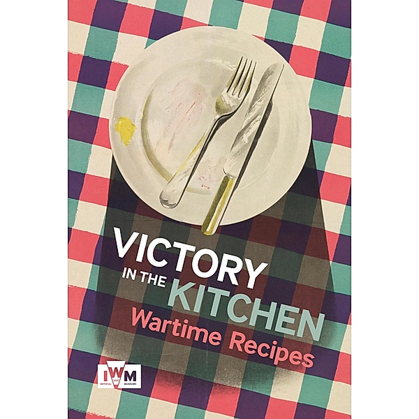 Victory in The Kitchen, Imperial War Museum