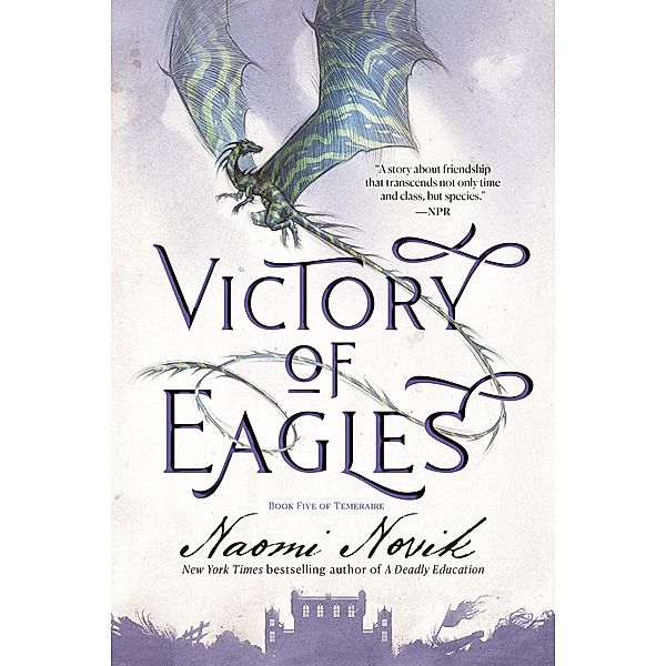 Victory of Eagles / Temeraire Bd.5, Naomi Novik